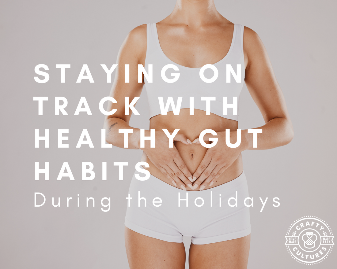 Staying on Track with Healthy Gut Habits During the Holidays