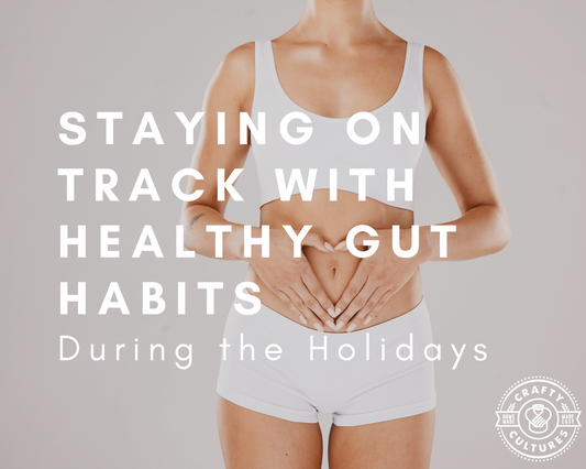 Staying on Track with Healthy Gut Habits During the Holidays