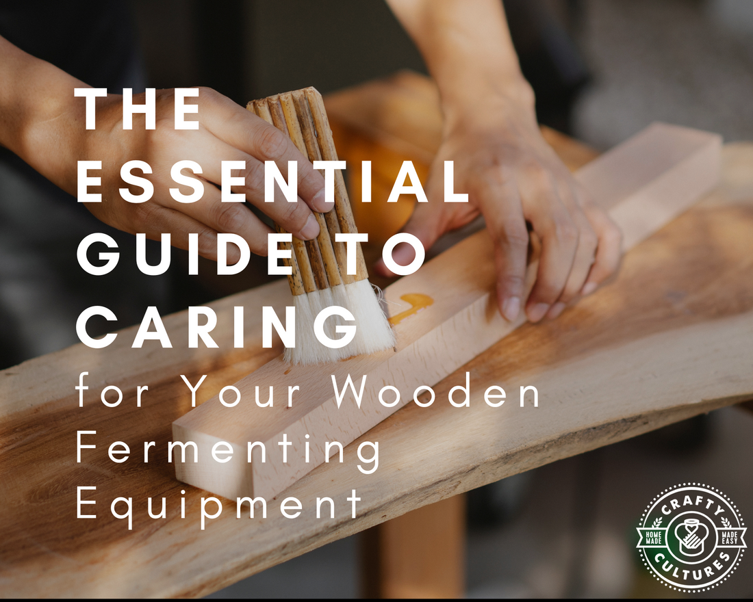 The Essential Guide to Caring for Your Wooden Fermenting Equipment