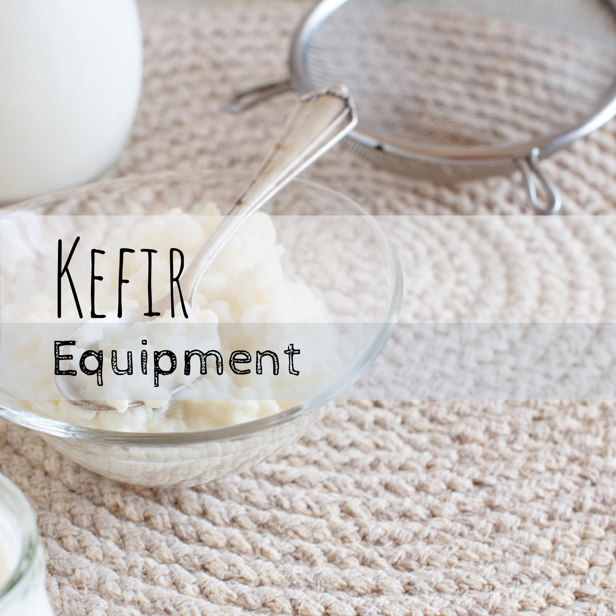 Kefir Sample Collection Kefir Equipment – Crafty Cultures